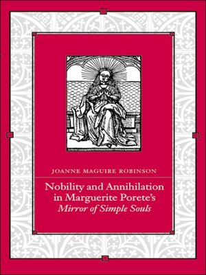 cover image of Nobility and Annihilation in Marguerite Porete's Mirror of Simple Souls